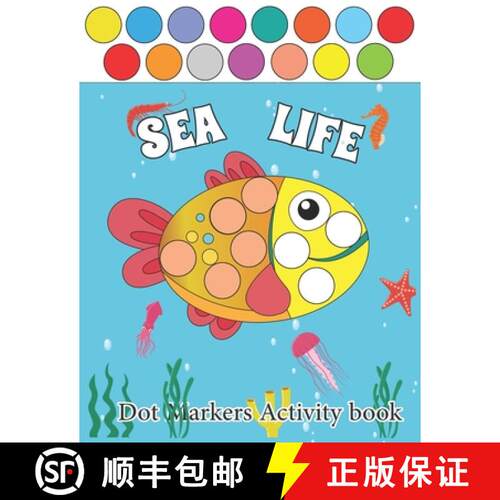 【3-4周达】Sea Life Dot Markers Activity Books: Sea Life Guided BIG DOTS - Dot Coloring Book For Kids... [9798733605456]
