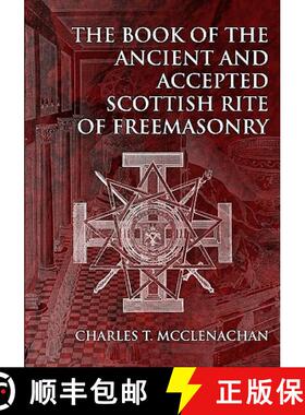【3-4周达】The Book of the Ancient and Accepted Scottish Rite of Freemasonry [9781605320410]
