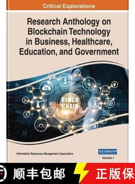 【3-4周达】Research Anthology on Blockchain Technology in Business, Healthcare, Education, and Govern... [9781799853510]