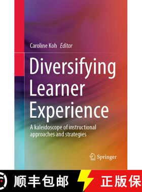 【3-4周达】精装 Diversifying Learner Experience : A kaleidoscope of instructional approaches and stra... [9789811598609]