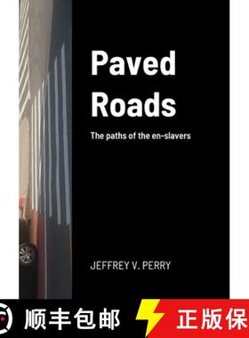 【3-4周达】Paved Roads: The paths of the en-slavers [9781312416260]