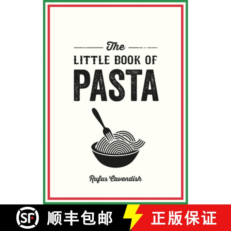 【2-3周达】Little Book of Pasta: A Pocket Guide to Italy’s Favourite Food, Featuring History, Trivia... [9781800078413]