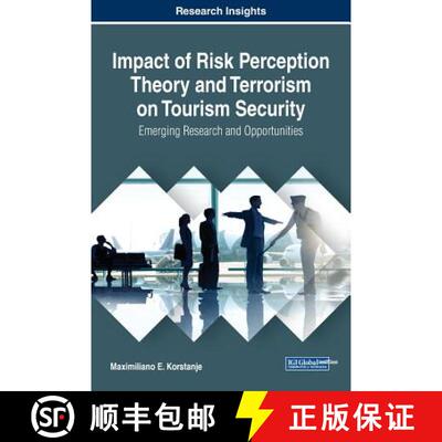 【3-4周达】精装 Impact of Risk Perception Theory and Terrorism on Tourism Security: Emerging Research... [9781799800705]