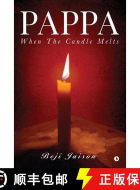 预订 Pappa: When the Candle Melts [9781948321327]