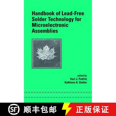 【3-4周达】精装 Handbook of Lead-Free Solder Technology for Microelectronic Assemblies [9780824748708]