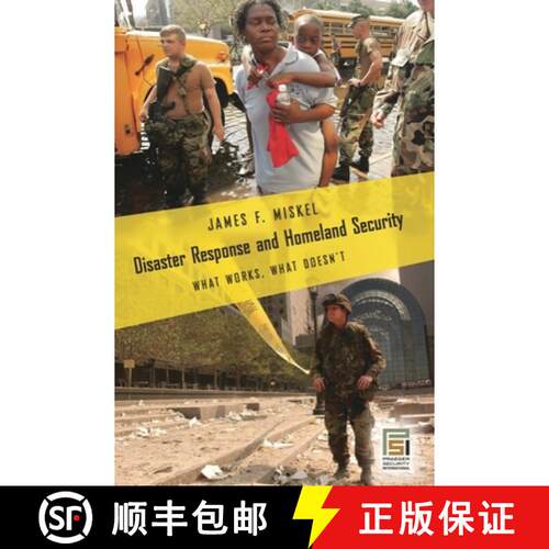 【3-4周达】Disaster Response and Homeland Security: What Works, What Doesn't [9780275992118]