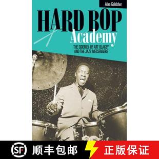 The Art Hard Academy Messengers 预订 Jazz Sidemen Bop and Blakey 9780634037931 the