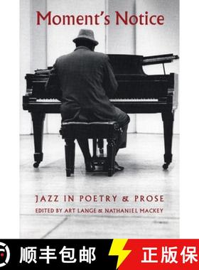 【3-4周达】Moment's Notice: Jazz in Poetry and Prose [9781566890014]