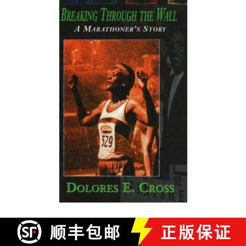 【3-4周达】精装 Breaking Through the Wall: A Marathoner's Story [9780883781654]