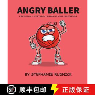 【3-4周达】精装 Angry Baller: A Basketball Book About Managing Your Frustration [9781998463152]