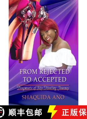【3-4周达】From Rejected To Accepted: Fragments of My Healing Journey [9780999727515]