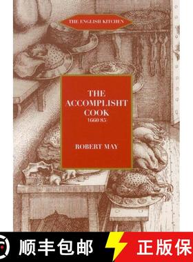 预订 The Accomplisht Cook (1665-85) [9781903018712]