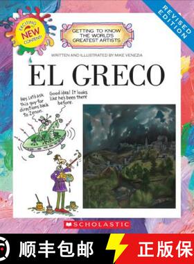 【3-4周达】El Greco (Revised Edition) (Getting to Know the World's Greatest Artists) [9780531220887]