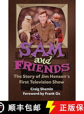 【3-4周达】Sam and Friends - The Story of Jim Henson's First Television Show [9781629336206]