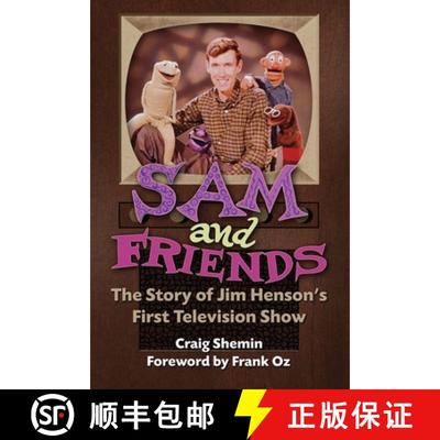 【3-4周达】Sam and Friends - The Story of Jim Henson's First Television Show [9781629336206]