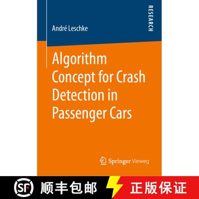 【3-4周达】精装 Algorithm Concept for Crash Detection in Passenger Cars [9783658293918]