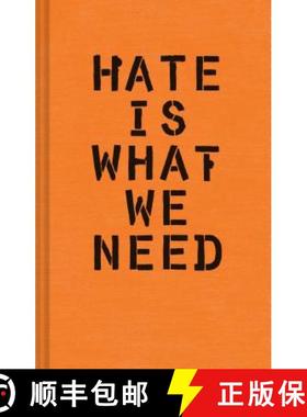 【3-4周达】Hate Is What We Need: (Political Satire, Political Book, Books for Democrats) [9781452173023]
