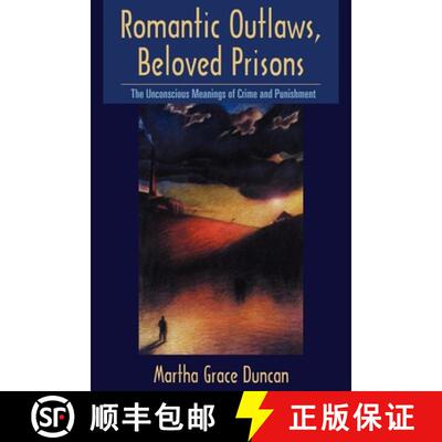 【3-4周达】Romantic Outlaws, Beloved Prisons – The Unconscious Meanings of Crime and Punishment [9780814718810]