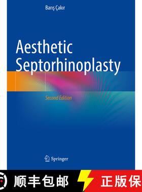 【3-4周达】Aesthetic Septorhinoplasty (Second Edition 2021) (Second Edition 2021) (Second Edition 202... [9783030818630]