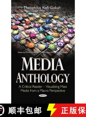 【3-4周达】Media Anthology: A Critical Reader – Visualising Mass Media from a Macro Perspective *Edi... [9781634849319]