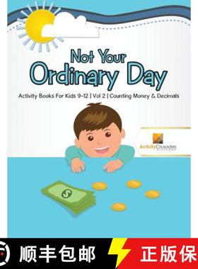 【3-4周达】Not Your Ordinary Day : Activity Books For Kids 9-12 | Vol -2 | Counting Money & Decimals [9780228221838]