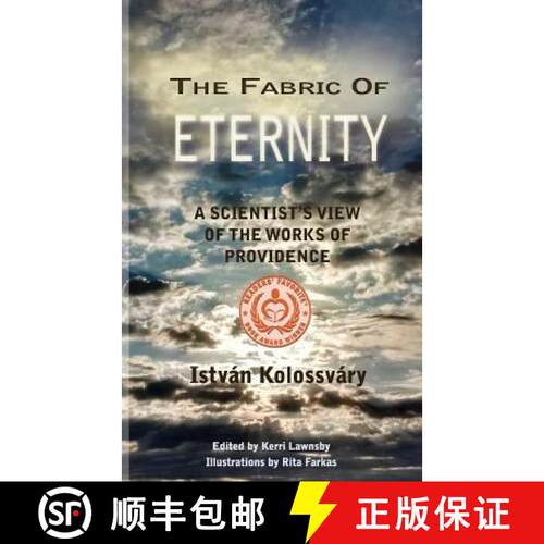 【3-4周达】The Fabric of Eternity. A Scientist's View of the Works of Providence [9780988571709]