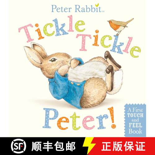 【3-4周达】精装 Tickle, Tickle, Peter!: A First Touch-And-Feel Book [9780723267508]