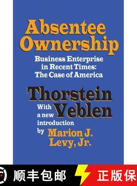 【3-4周达】Absentee Ownership: Business Enterprise in Recent Times - The Case of America [9781138518599]