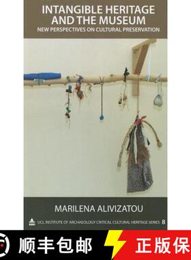 【3-4周达】Intangible Heritage and the Museum: New Perspectives on Cultural Preservation [9781611321500]