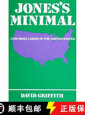 【3-4周达】Jones's Minimal: Low-Wage Labor in the United States [9780791413104]