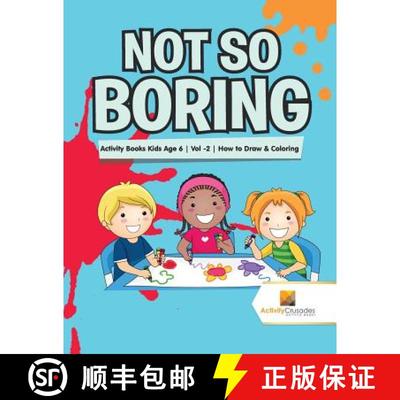 【3-4周达】Not So Boring : Activity Books Kids Age 6 | Vol -2 | How to Draw & Coloring [9780228222019]