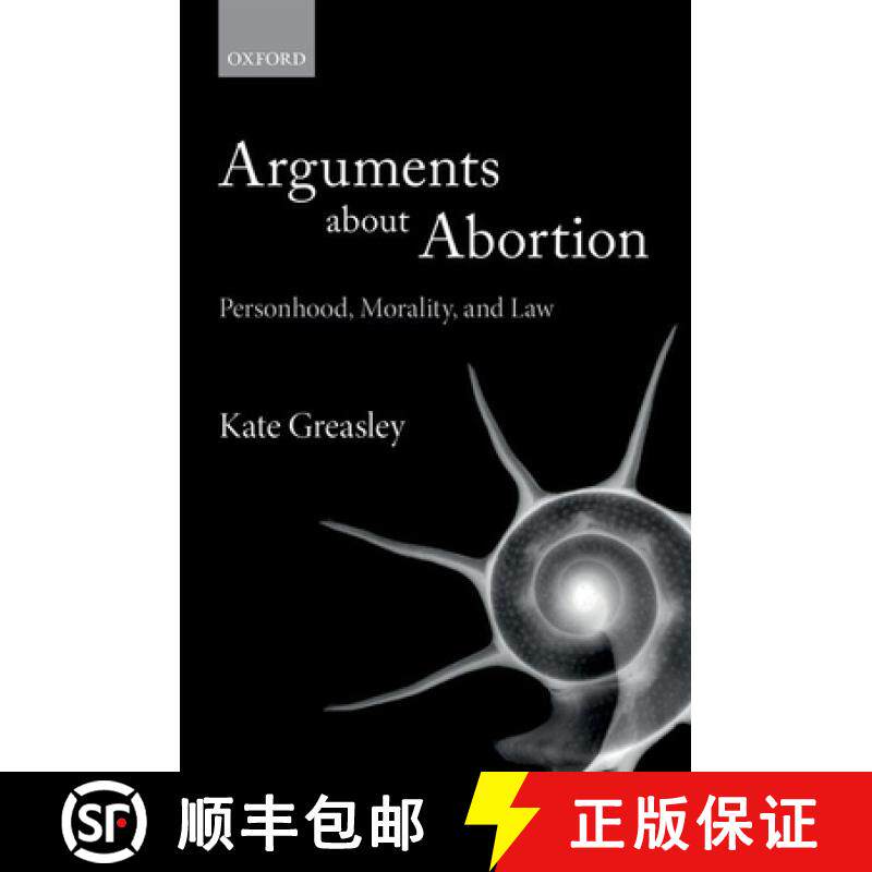 【3-4周达】Arguments about Abortion: Personhood, Morality, and Law [9780198766780]