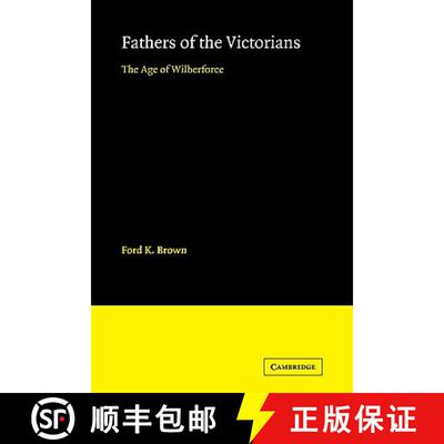预订 Fathers of the Victorians: The Age of Wilberforce [9780521093484]