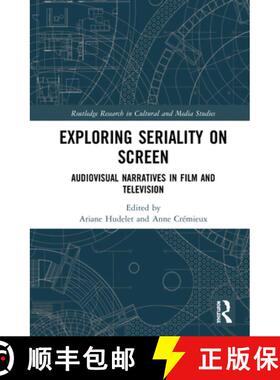 【3-4周达】精装 Exploring Seriality on Screen : Audiovisual Narratives in Film and Television [9780367491482]