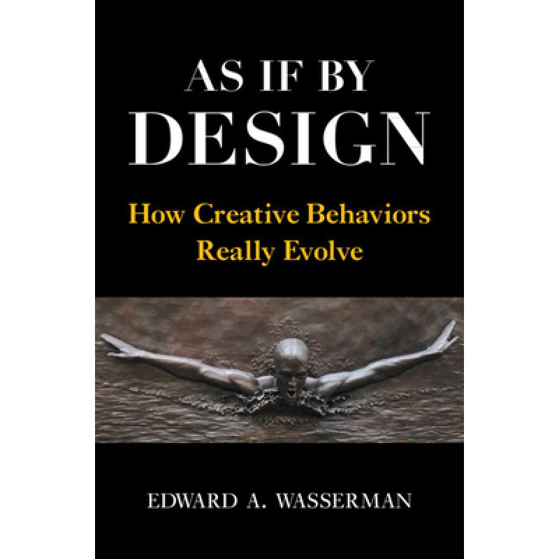 【4周达】As If By Design: How Creative Behaviors Really Evolve [9781108477765] 书籍/杂志/报纸 原版其它 原图主图