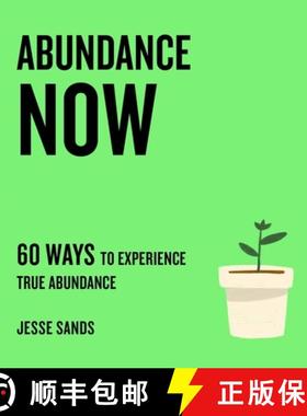 【3-4周达】Abundance Now: 60 Ways to Experience True Abundance [9781250765529]