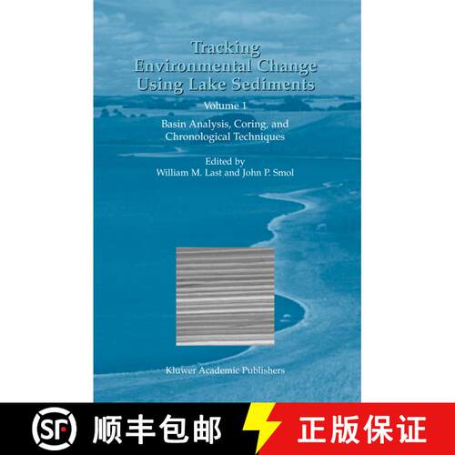 【3-4周达】精装 Tracking Environmental Change Using Lake Sediments: Volume 1: Basin Analysis, Coring,... [9780792364825]