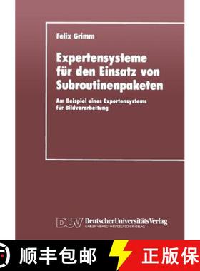 【3-4周达】Expertensysteme für den Einsatz von Subroutinenpaketen : Am Beispiel eines Expertensystem... [9783824420162]