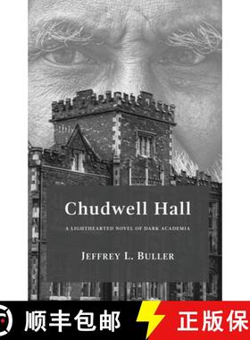 预订 Chudwell Hall: A Lighthearted Novel of Dark Academia [9798330577958]
