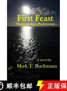 预订 First Feast: Thanksgiving's predecessor [9798986402505]