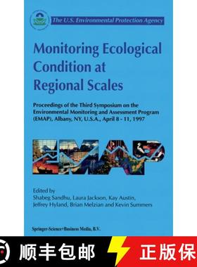 【3-4周达】Monitoring Ecological Condition at Regional Scales: Proceedings of the Third Symposium on ... [9780792350705]