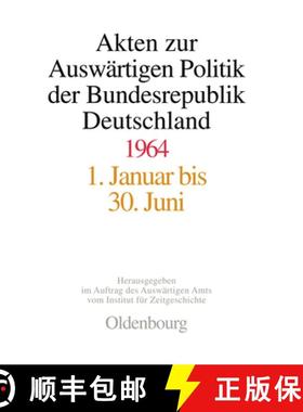 预订 Akten Zur Auswärtigen Politik Der Bundesrepublik Deutschland 1964 [9783486560657]