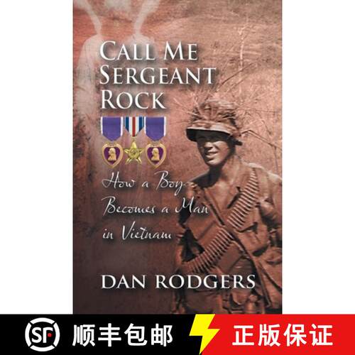【3-4周达】Call Me Sergeant Rock: How A Boy Becomes A Man In Vietnam [9781960197931]