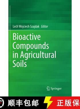 【3-4周达】Bioactive Compounds in Agricultural Soils [9783319827414]