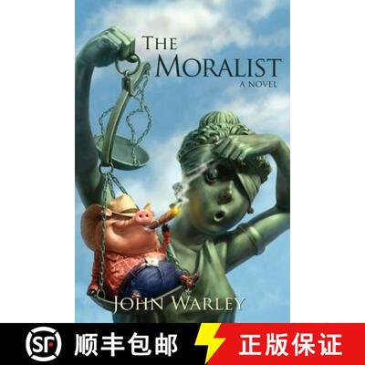 【3-4周达】The Moralist: A Tale of People and Events in Centerfield Texas during a Year Recently Conc... [9780615483153]