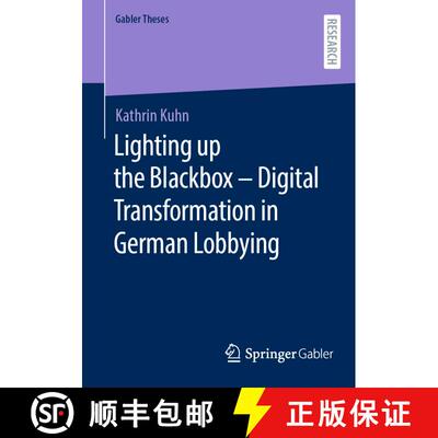 【3-4周达】Lighting Up the Blackbox -- Digital Transformation in German Lobbying (1st ed. 2023) [9783658438975]