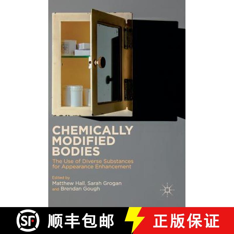【3-4周达】Chemically Modified Bodies : The Use of Diverse Substances for Appearance Enhancement [9781137535344]