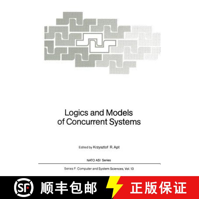 【4周达】Logics and Models of Concurrent Systems [9783642824555]