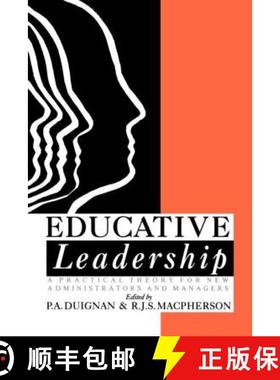 【3-4周达】Educative Leadership : A Practical Theory For New Administrators And Managers [9780750700597]