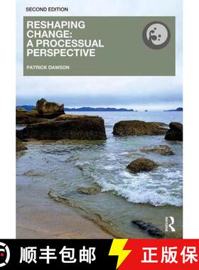 【3-4周达】Reshaping Change : A Processual Perspective [9781138486508]